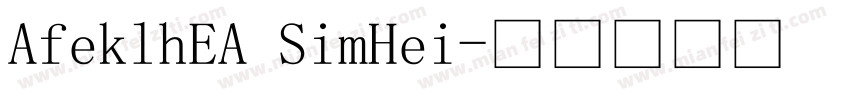 AfeklhEA SimHei字体转换